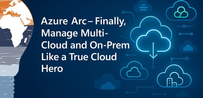 Azure Arc – Finally