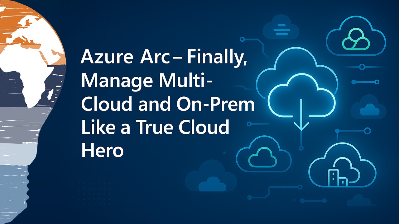 Azure Arc – Finally
