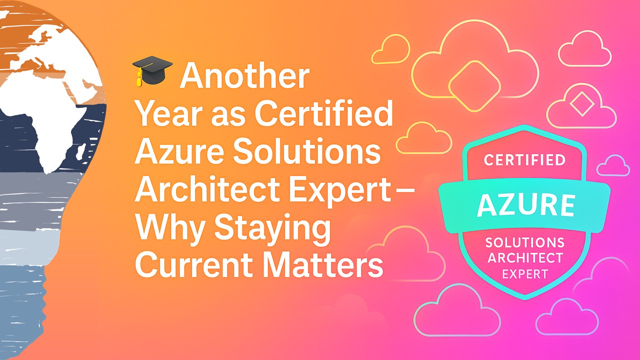 Another Year as Certified Azure Solutions Architect Expert