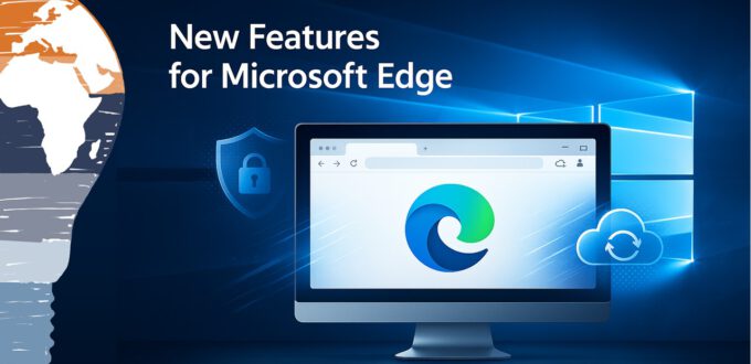 New Features for Microsoft Edge