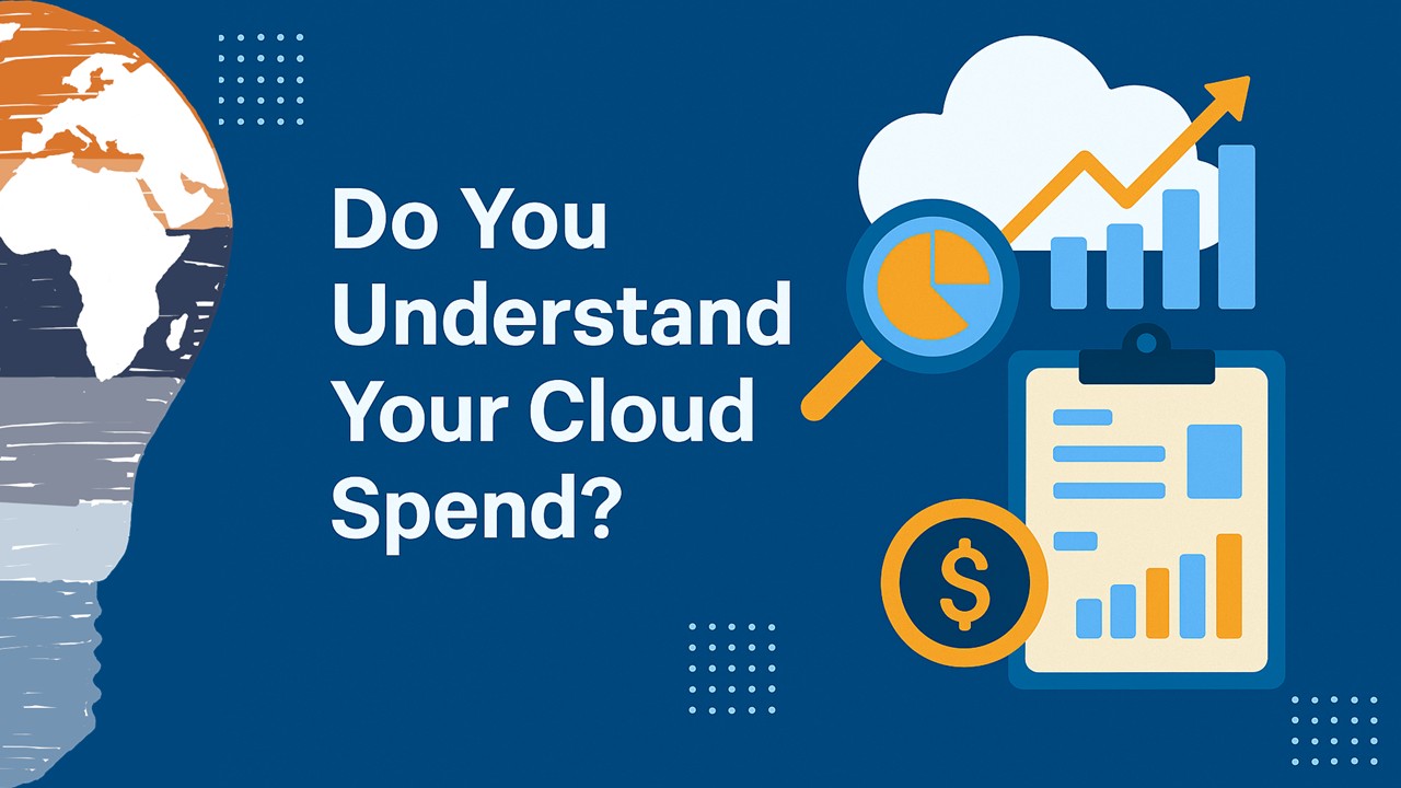 Do You Understand Your Cloud Spend
