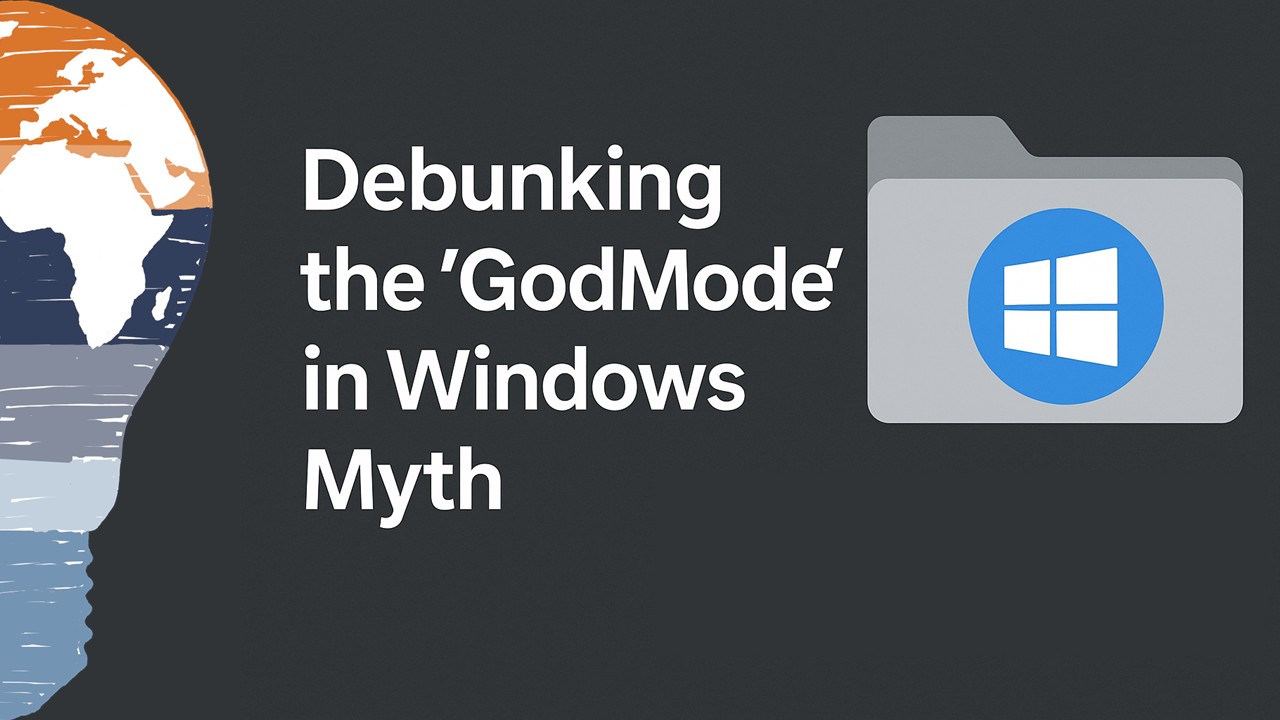 Debunking the "GodMode" in Windows Myth