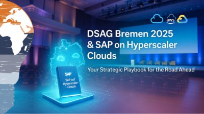 DSAG Bremen 2025 & Why SAP auf Hyperscaler‑Clouds Belongs in Every SAP Strategy Bag
